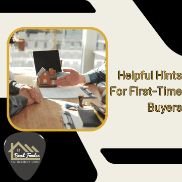 Helpful Hints For First-Time Buyers