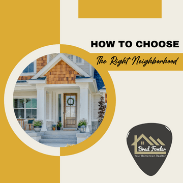 How to Choose The Right Neighborhood to Buy a Home